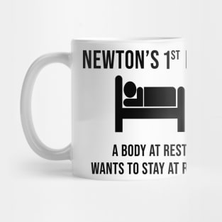 Newton's First Law- Funny Physics Joke Mug